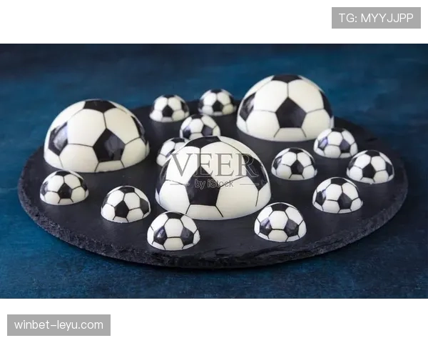 比利时巧克力足球:甜蜜与激情交融,开启球迷新体验 比利时巧克力足球:甜蜜与激情交融,开启球迷新体验