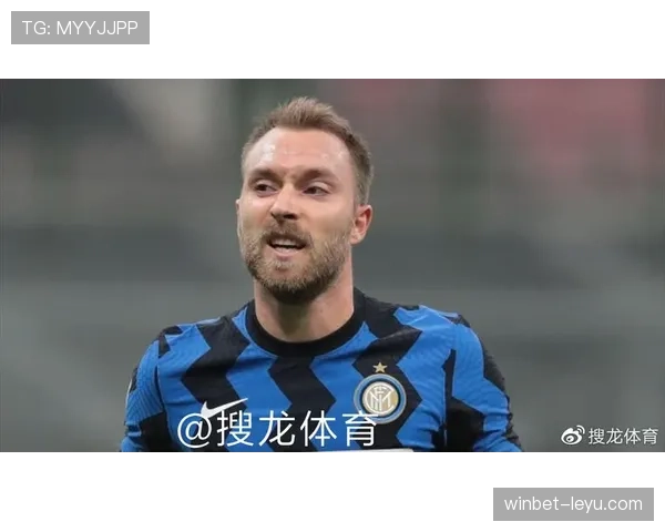 埃里克森闪耀赛场,助球队逆转颓势重燃希望 埃里克森闪耀赛场,助球队逆转颓势重燃希望