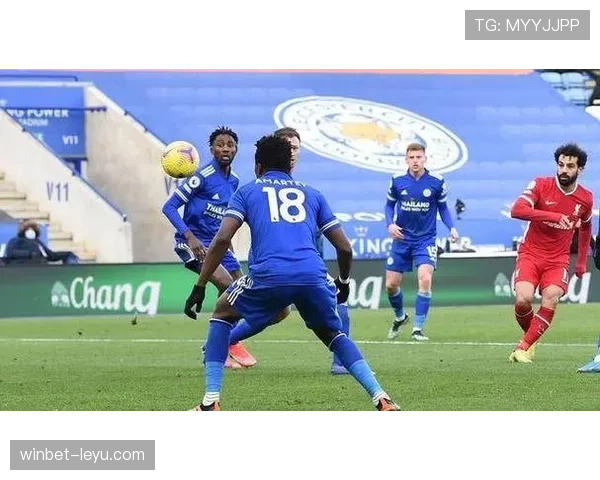 莱斯特城2025赛季表现稳健，欧战资格希望重燃